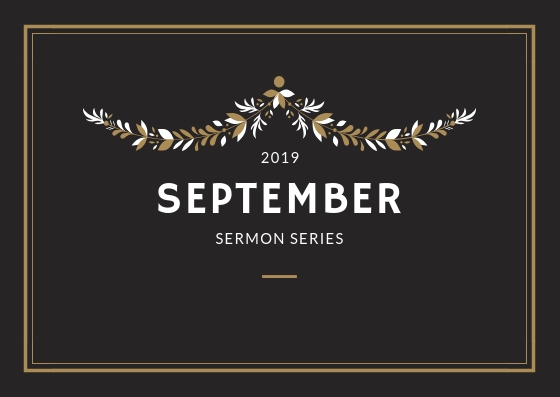 September 2019 Sermons